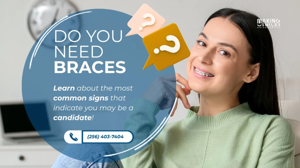 Making-Do you Need Braces